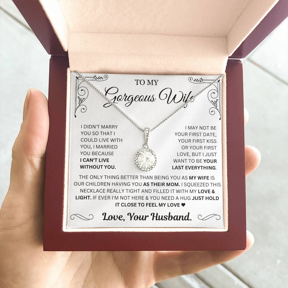 I just want to be your last everything - Necklace For Wife