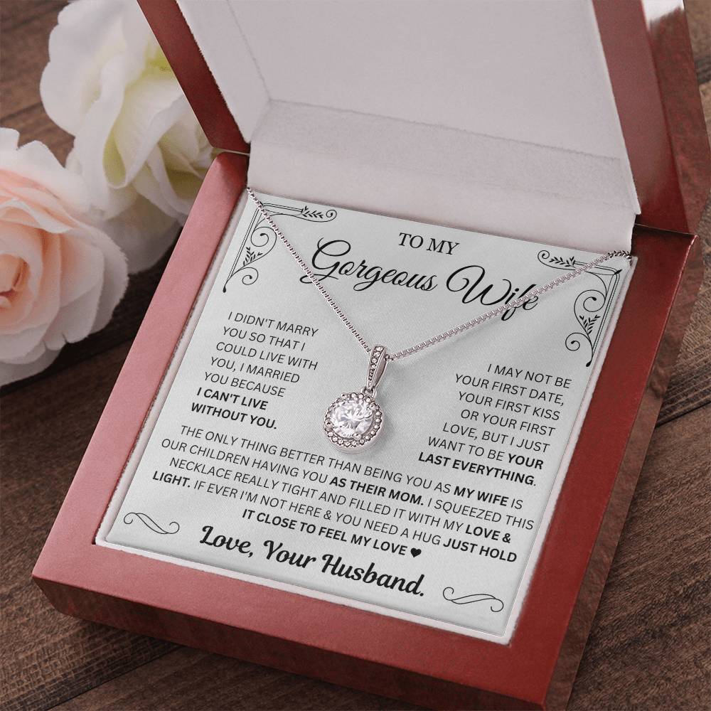 I just want to be your last everything - Necklace For Wife