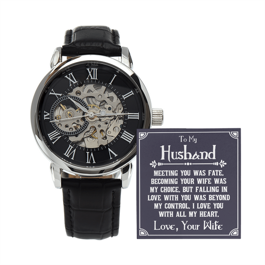 Falling in love with you was beyond my control - Openwork watch for Husband