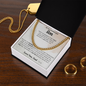 This world is better because you're in it - Cuban chain For Son