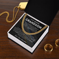 My love will always find you - Cuban Chain For Grandson