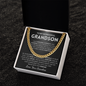 My love walks with you forever - Cuban Chain For Grandson