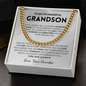I've loved every version of you, then, now & always - Cuban Chain For Grandson