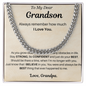 You are the best thing that ever happened to me - Cuban Chain For Grandson