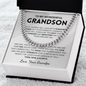 I've loved every version of you, then, now & always - Cuban Chain For Grandson