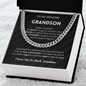 If I'm ever not here, just hold this close to feel my love - Cuban Chain For Grandson