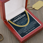My love is a whisper in your heart - Cuban Chain For Grandson