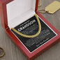 My love will always find you - Cuban Chain For Grandson