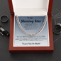 You are my pride & joy, always - Cuban chain For Son
