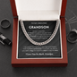 If I'm ever not here, just hold this close to feel my love - Cuban Chain For Grandson
