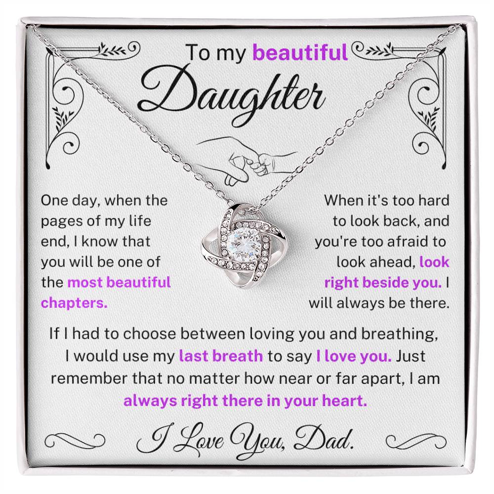 (Almost Sold Out) I would use my last breath to say I Love You - Necklace For Daughter