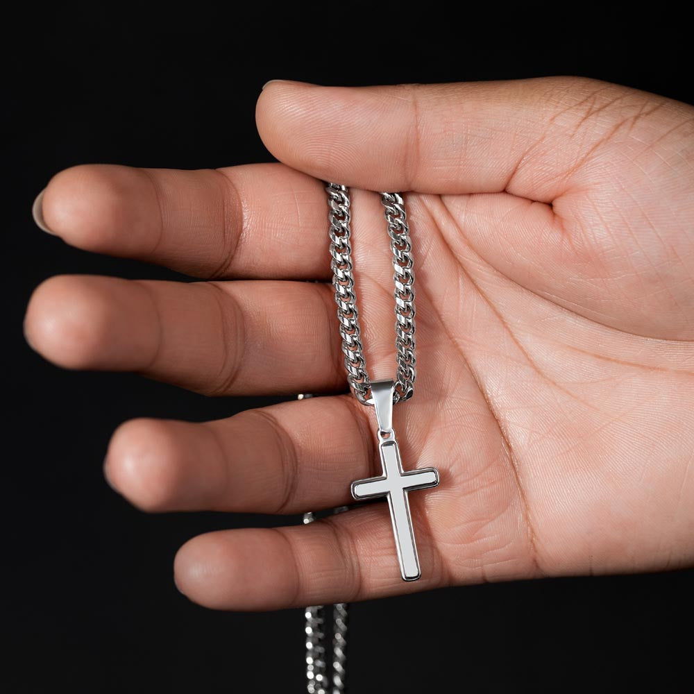 Never doubt the love that surrounds you - Artisan Cross Cuban Chain For Grandson
