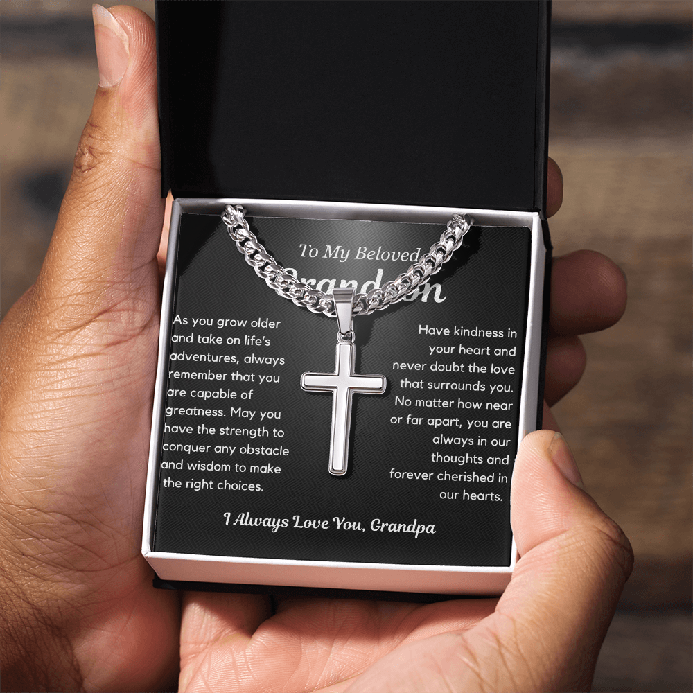 Never doubt the love that surrounds you - Artisan Cross Cuban Chain For Grandson