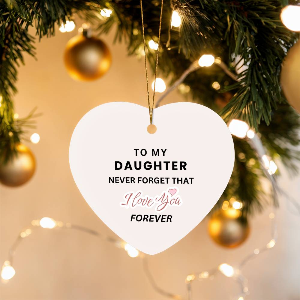 To My Daughter - Ornament