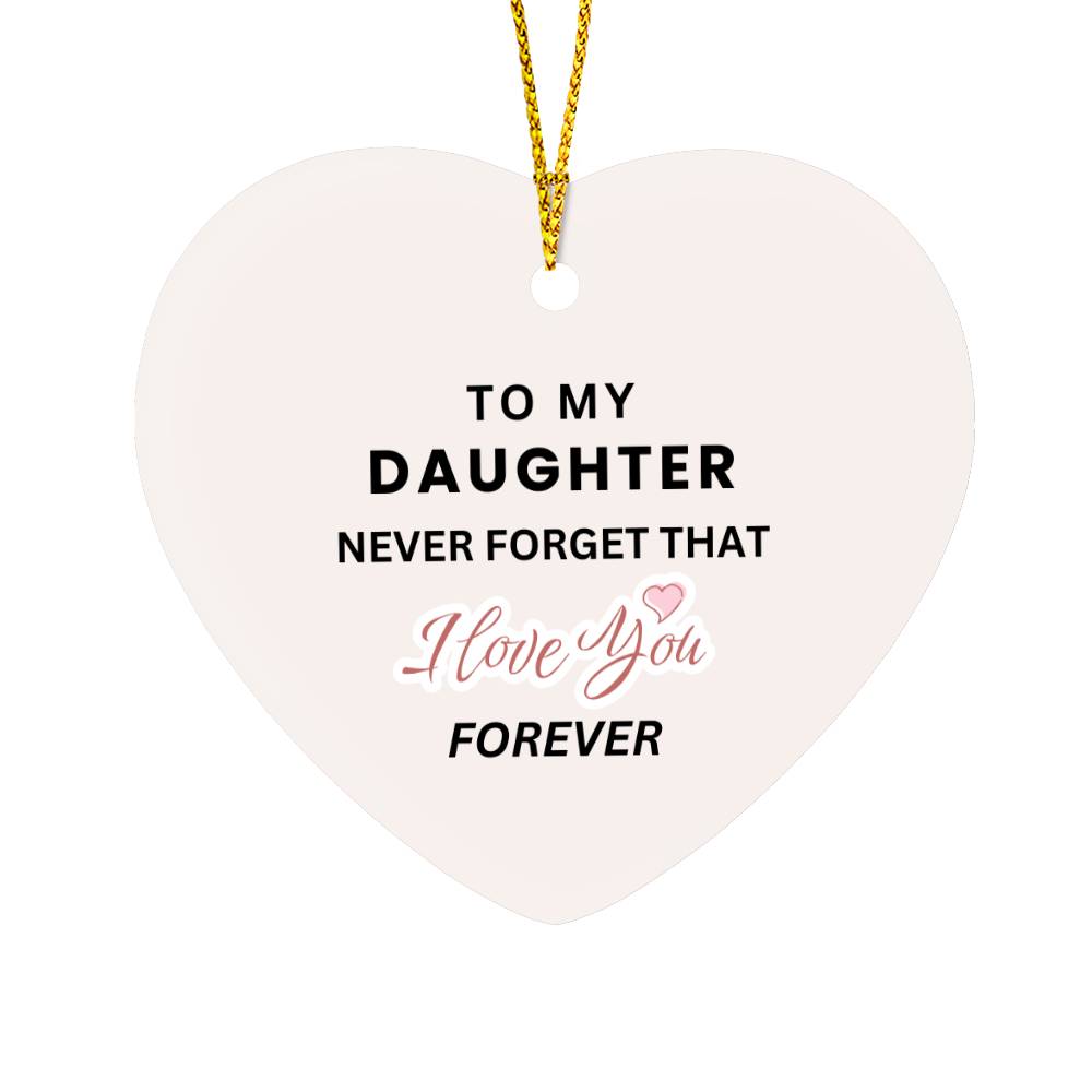 To My Daughter - Ornament