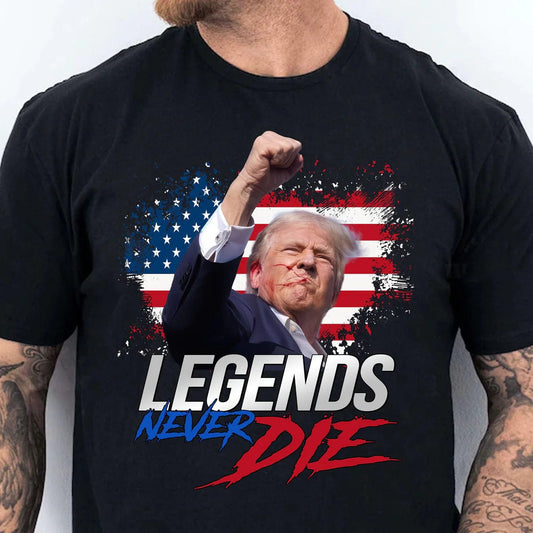 Trump Legends Never Die - Unisex Tshirt