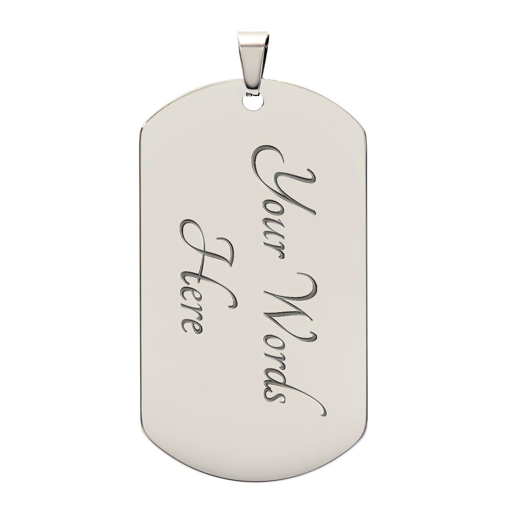 Never Forget How Much I love You - Dog Tag For Son From Mom