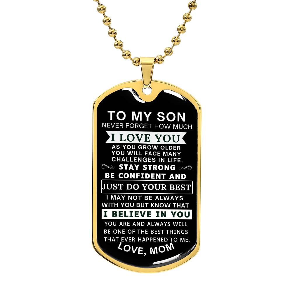 Never Forget How Much I love You - Dog Tag For Son From Mom