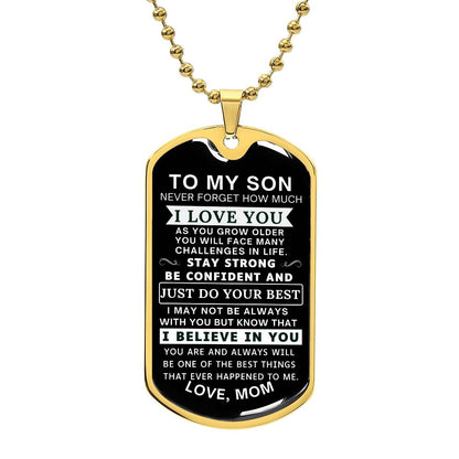 Never Forget How Much I love You - Dog Tag For Son From Mom