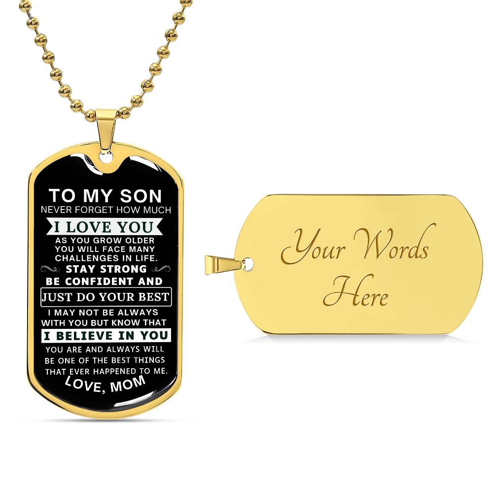 Never Forget How Much I love You - Dog Tag For Son From Mom