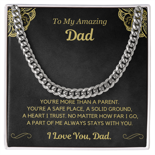 A part of me always stays with you - Cuban chain for Dad