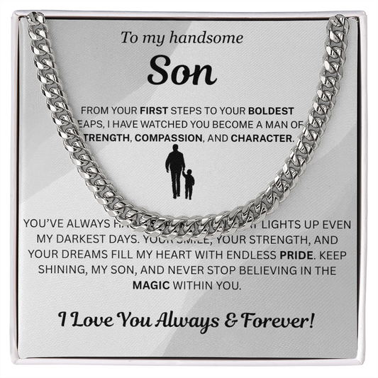 Never stop believing in the magic within you - Cuban chain For Son