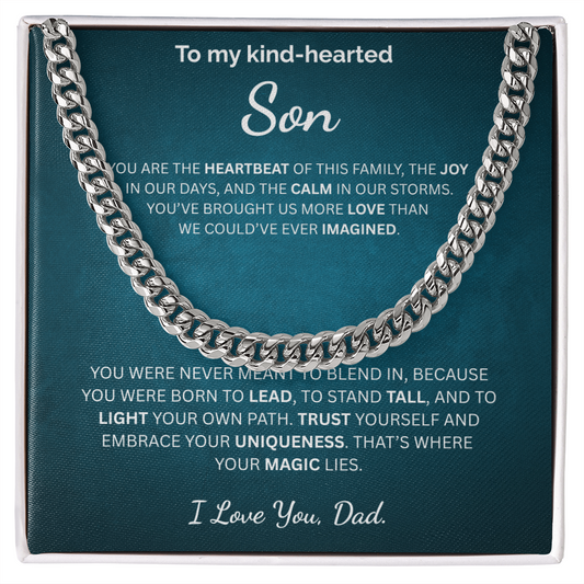 You are the heartbeat of this family - Cuban chain For Son