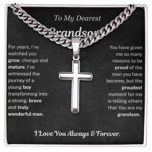 Proudest moment for me is telling others that you are my Grandson - Cuban Artisan Cross Chain For Grandson