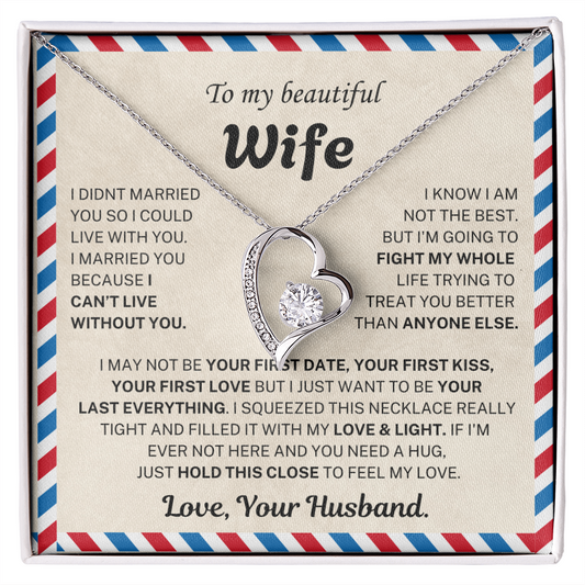 I want to be your last everything - Necklace For Wife