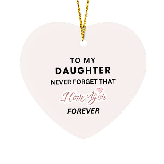 To My Daughter - Ornament