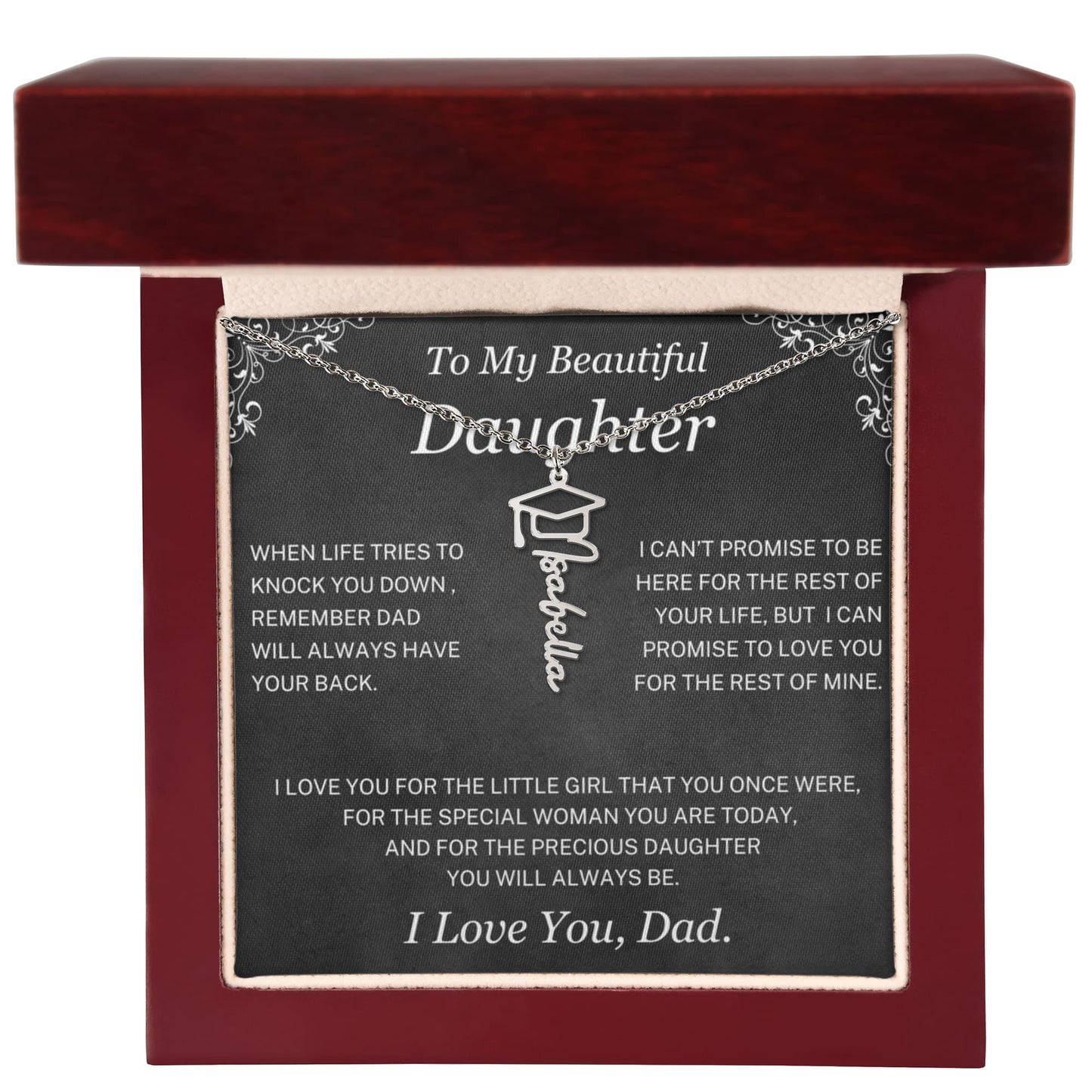 Dad will always have your back - Graduation Name Necklace For Daughter