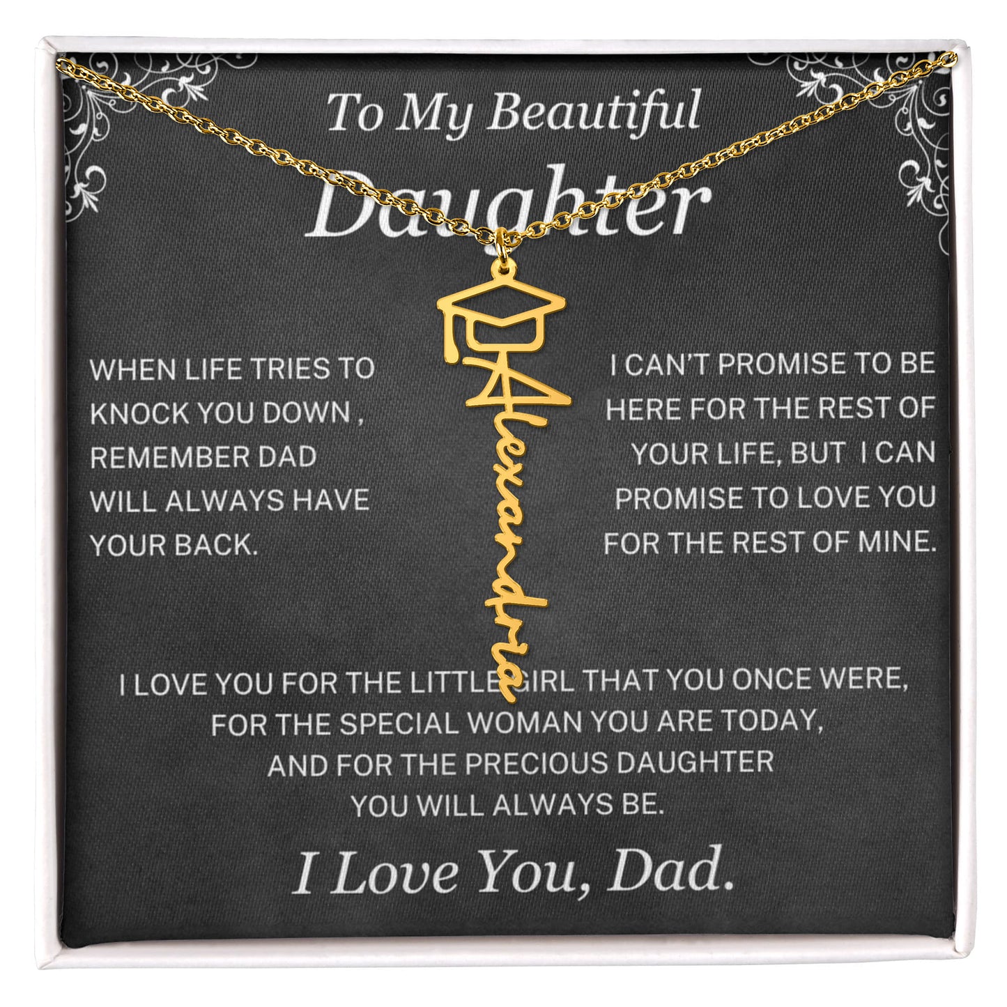 Dad will always have your back - Graduation Name Necklace For Daughter